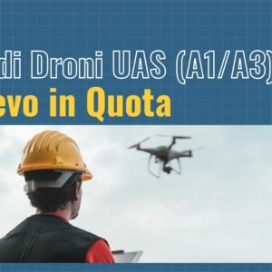 Pilota di Droni UAS (A1/A3) - Il Rilievo in Quota
