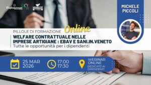 Welfare contrattuale nelle imprese artigiane: EBAV e SANI.IN.VENETO Tutte le opportunità per i dipendenti