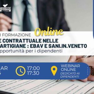 Welfare contrattuale nelle imprese artigiane: EBAV e SANI.IN.VENETO Tutte le opportunità per i dipendenti